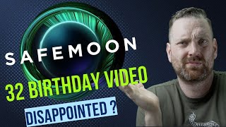 SafeMoon 32 Birthday Video - hyped?