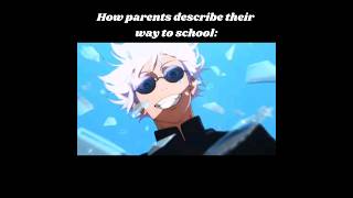 How parents describe their way to school:  | #anime #jjk #youtubeshorts #viralvideo #school #parents