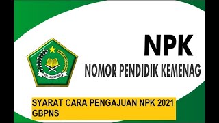 Syarat Pengajuan NPK Kemenag 2021