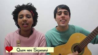 Quem nos separará -  Canto do Católico (Cover Valmir Neves)