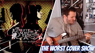 THE WORST COVER SHOW : BULLET FOR MY VALENTINE - HAND OF BLOOD (BASS COVER)