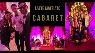 Latte Maffiato Párkereső Cabaret és Maszkabál  4k uhd