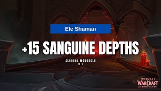 Shadowlands 9.1 Ele Shaman +15 Mythic Plus SD