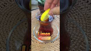 Sağlık için çayınızı limonlu için. #limonlu