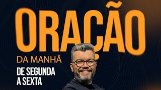 ORAÇÃO DA MANHÃ  - 01.07.2024