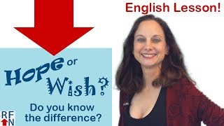 Hope or wish - do you know the difference between them?