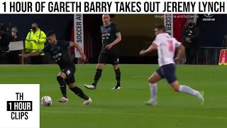 1 hour of gareth barry takes out jeremy lynch