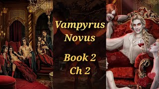 Homecoming 🔷Vampyrus Novus Book 2 Ch 2🔷Erich-Lilith 🔷League of Dreamers