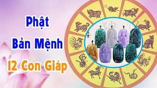 Phật bản mệnh cho 12 con giáp