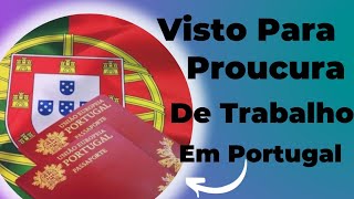 Visto para procura de trabalho em Portugal 🇵🇹