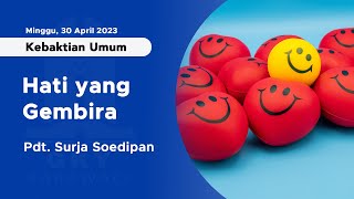 "Hati yang Gembira" | Khotbah KU GKY Karawaci - 30 April 2023 [Indonesia]