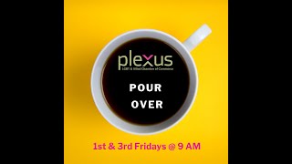 Plexus Pour Over + LGBTQ History Month