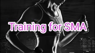 training for SMA