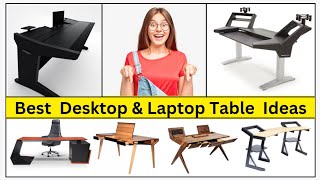 best 30+ modern design desktop and laptop table ideas | smart table ideas | simple laptop table idea