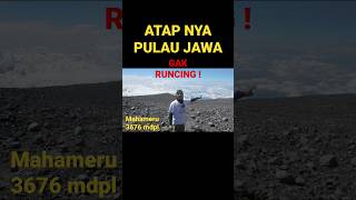 MAHAMERU --- ATAP NYA PULAU JAWA ITU GAK RUNCING. #mahameru #semeru #3676 #gununungsemeru