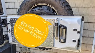 Project Overland: Soap Dispenser (because WASH YOUR HANDS)