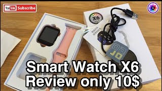 Smart Watch X6 Review only 10$ ,Smart Watch X6 បញ្ចុះតម្លៃពិសេសត្រឹមតែ 10$