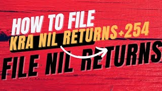 HOW TO FILE KRA #NIL RETURNS IN KENYA.