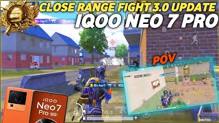 BGMI CONFIG NO USE CLOSE RANGE FIGHT💥IQOO NEO 7 PRO SMOOTH 90FPS 12GB 256GB 3.0 UPDATE