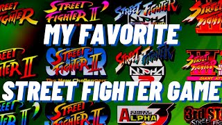 My Favorite Street Fighter game