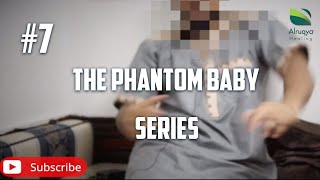 The Phantom Baby | Part 7 | The Story Continues