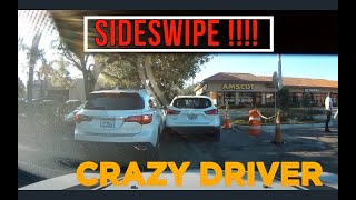 SIDE SWIPE!!  Horrible driver