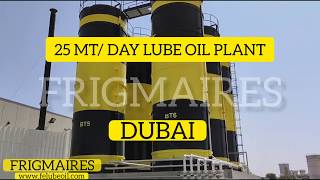 25 MT LUBE OIL BLENDING PLANT - DUBAI MANUFACTURED BY FRIGMAIRES ENGINEERS