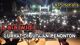 Lala widi Curhat di juta'an penonton//konser heboh SONATA