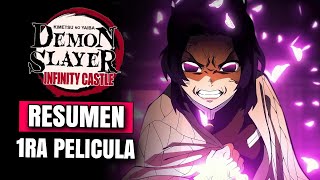 KIMETSU NO YAIBA: CASTILLO INFINITO | PRIMERA PELÍCULA | RESUMEN COMPLETO