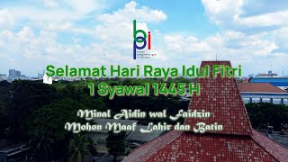 Keluarga Besar BPI DDTT Mengucapkan: Selamat Hari Raya Idul Fitri 1 Syawal 1445 H