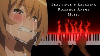 The Most Beautiful & Relaxing Romance Anime Piano Music