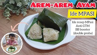 Ide Resep Mpasi anti GTM & BB booster || AREM-AREM AYAM || arem-arem dari Nasi