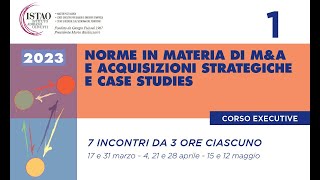 1. Norme in materia di M&A e acquisizioni strategiche e case studies (28/02/23)