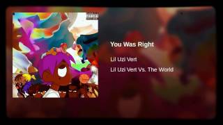 Lil Uzi Vert - You Was Right