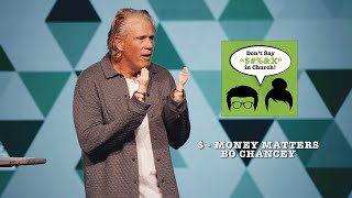 Don't Say That In Church:  $ Money Matters | Bo Chancey (Message)