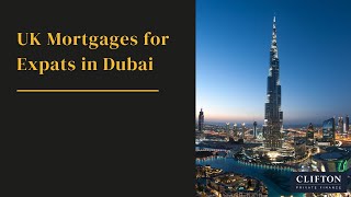 UK Mortgage for Expat in Dubai