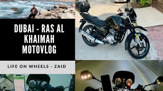 25 June 2022 Vlog | Dubai to Ras Al Khaimah | UAE 2022 | Life on Wheels | Pakistani Motovlogger