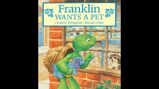 Franklin Wants A Pet - Kids Read Aloud Audiobook