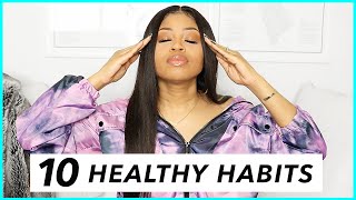 10 Daily Habits That CHANGED MY LIFE! (do these NOW)