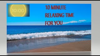 10 Minute Relaxing Timer