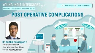 Post operative complications- DR KARTHIK PONAPPANN T / DR TAPESH BANSAL