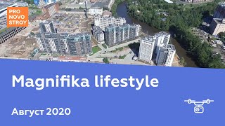 ЖК "Magnifika lifestyle" [Август 2020]