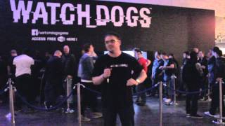 EGX 2013 (Watchdogs) Before the disappointment