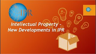 Intellectual Property Rights (IPR)