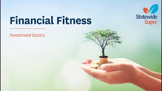 Financial Fitness - Investment Basics