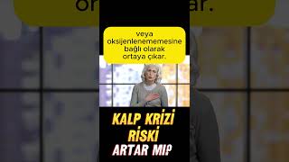 Kalp krizi riski yaşla birlikte artış gösterir mi?