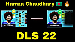 DLS 22 Hamza Chaudhary Max 🇧🇩#dls22 🥶🥶🥶