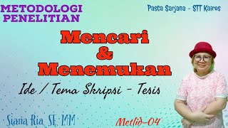 Cara Mudah & Gampang dalam Mencari & Menemukan Ide/ Tema Skripsi/ Tesis – (Metlid-04)