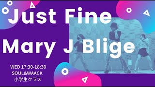 Just Fine / Mary J Blige【asami choreography】