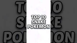 top 10 snake pokemon 🐍 | #anime #ytshorts #pokemonshorts #greninja #pikachu #pokemon #ashketchum